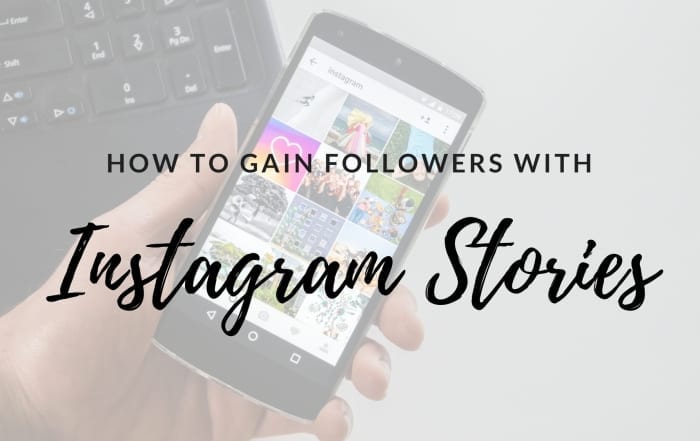 How To Gain Followers With Instagram Stories