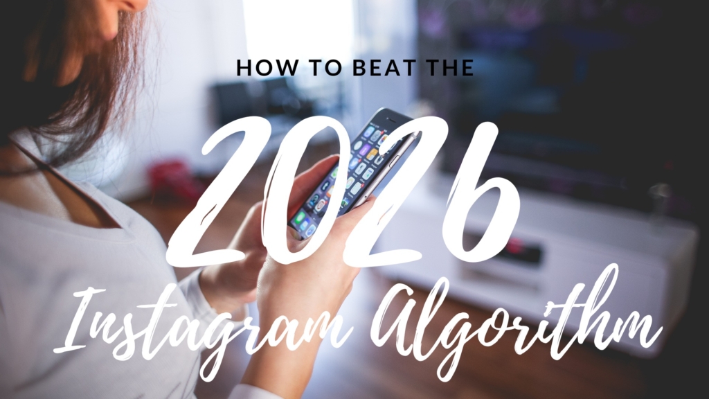 How to beat the 2026 Instagram Algorithm