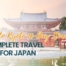 A Complete Travel Guide for Japan