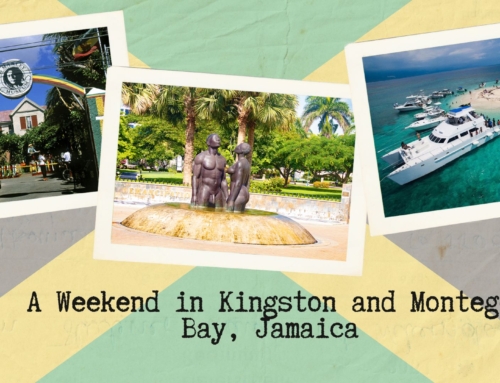 A Weekend in Kingston and Montego Bay, Jamaica